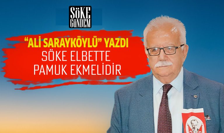 SÖKE ELBETTE PAMUK EKMELİDİR