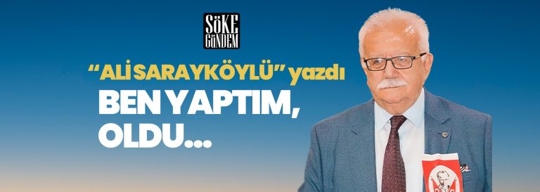 BEN YAPTIM, OLDU…
