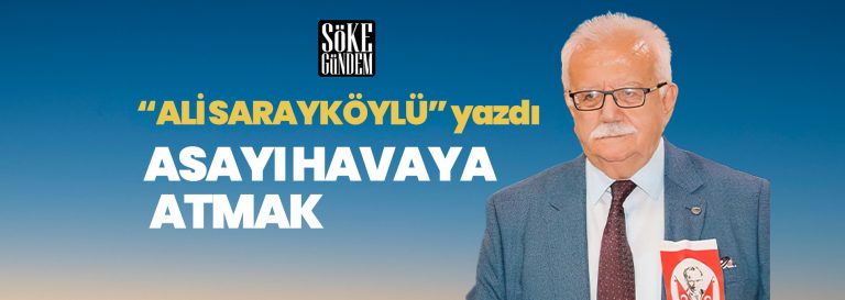 ASAYI HAVAYA ATMAK