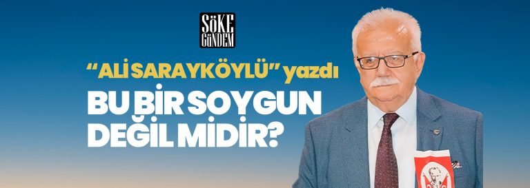 BU BİR SOYGUN DEĞİL MİDİR?