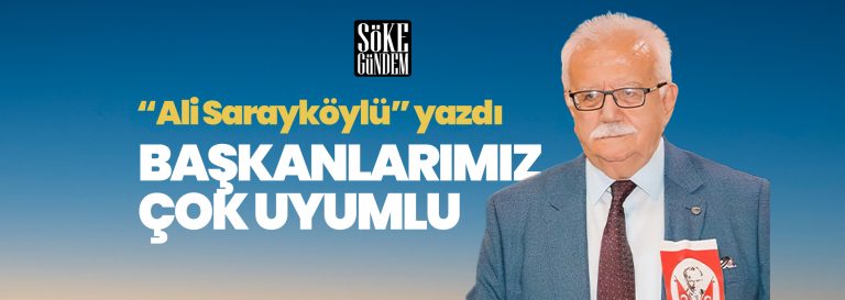 BAŞKANLARIMIZ ÇOK UYUMLU