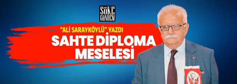 SAHTE DİPLOMA MESELESİ