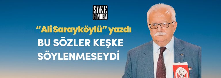 BU SÖZLER KEŞKE SÖYLENMESEYDİ