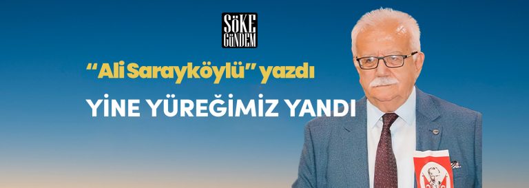 YİNE YÜREĞİMİZ YANDI